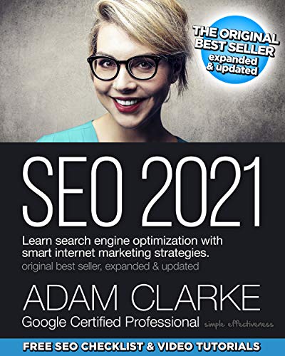 SEO 2021: Learn search engine optimization with smart internet marketing strategies oleh Adam Clarke