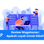 Review Niagahoster Apakah Layak Untuk Dibeli