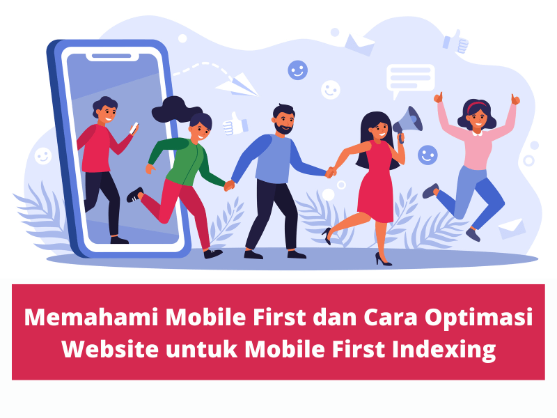 Cara Optimasi Website untuk Mobile First Indexing
