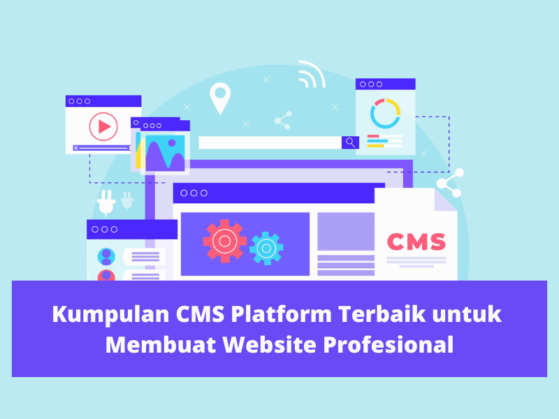 CMS Platform Terbaik untuk Membuat Website Profesional