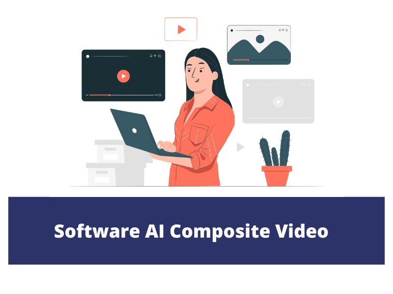 Software AI Composite Video