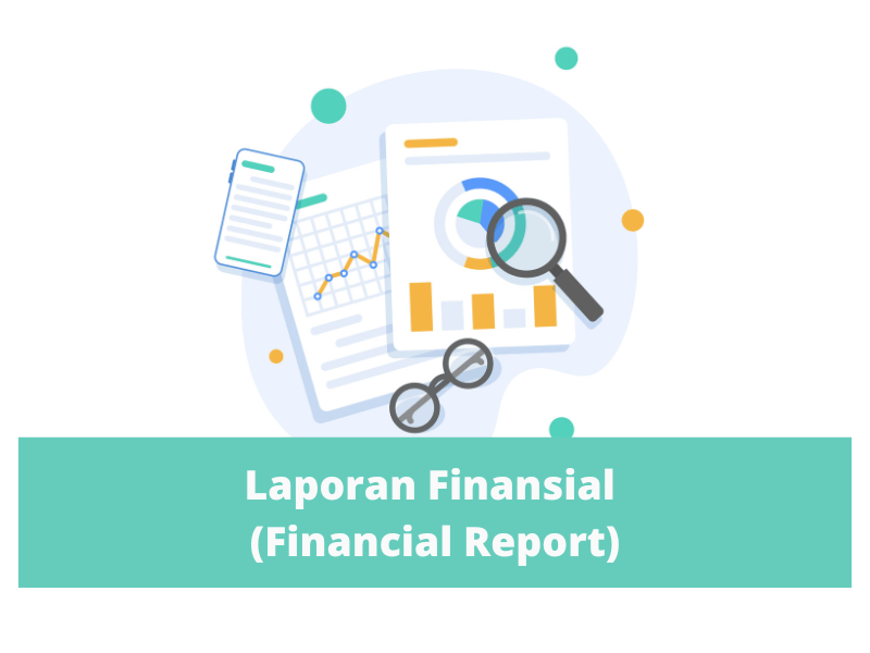 Laporan Finansial (Financial Report)